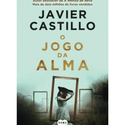 O Jogo da Alma de Javier Castillo