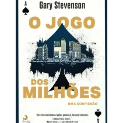 O Jogo dos Milhões de Gary Stevenson - Uma Confissão