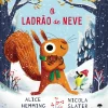 O Ladrão de Neve de Alice Hemming