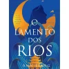 O Lamento dos Rios de Ann Liang