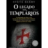 O Legado dos Templários de Steve Berry