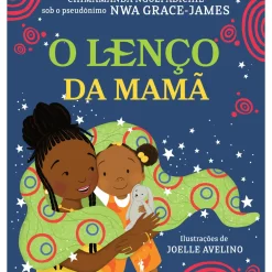 O Lenço da Mamã de Nwa Grace-James
