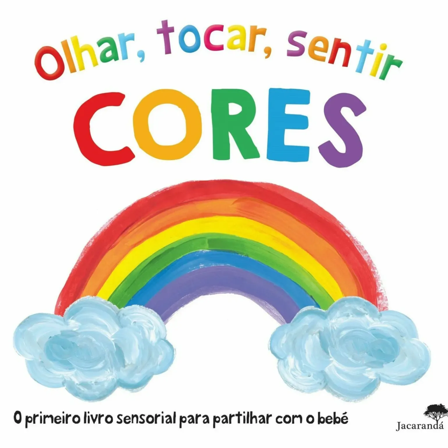 Olhar, Tocar, Sentir - Cores de Cores