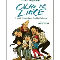 Olho de Lince - A Incrível História da Família Malapata de Álvaro Magalhães