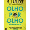 Olho por Olho. Vida por Vida. de M.J. Arlidge