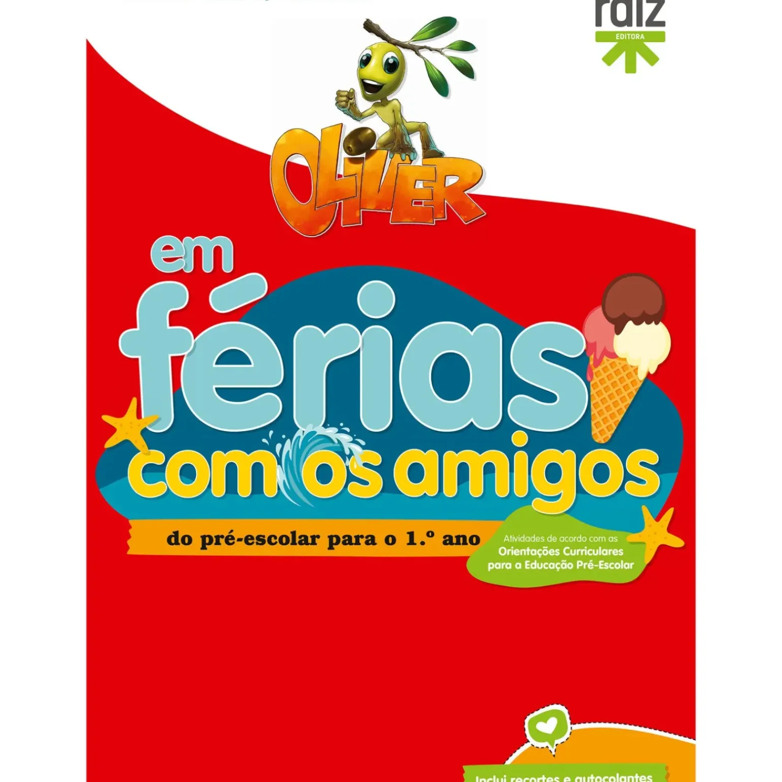Oliver em Férias com os Amigos - para o 1.º Ano