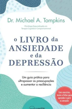 O Livro da Ansiedade e da Depressão de Michael A. Tompkins