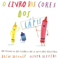 O Livro das Cores dos Lápis de Drew Daywalt