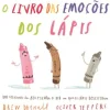O Livro das Emoções dos Lápis de Drew Daywalt