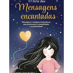 O Livro das Mensagens Encantadas de Jamina Ann da Silva