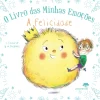 O Livro das Minhas Emoções - A Felicidade de Stéphanie Couturier e Maurèen Poignonec