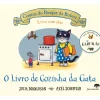 O Livro de Cozinha da Gata de Julia Donaldson e Axel Scheffler - Contos do Bosque da Bolota