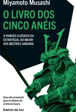 O Livro dos Cinco Anéis de Miyamoto Musashi