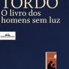 O Livro dos Homens sem Luz de João Tordo
