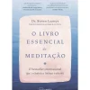O Livro Essencial da Meditação de Steven Laureys