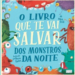 O Livro que Te Vai Salvar dos Monstros da Noite de Mitch Frost