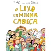 O Lixo na Minha Cabeça de Hugo van der Ding