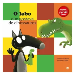 O Lobo que Gostava de Dinossauros de Orianne Lallemand