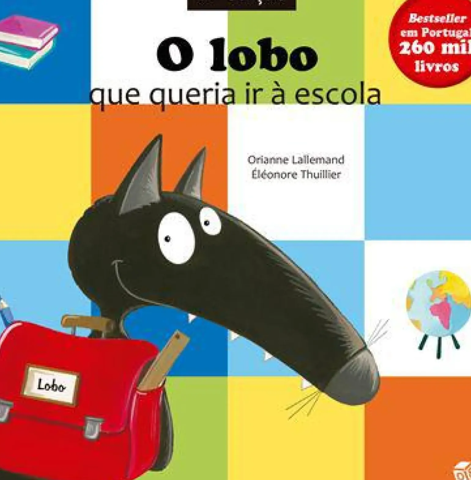 O Lobo que Queria Ir à Escola de Orianne Lallemand