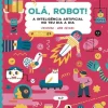 Olá, Robot! A Inteligência Artificial no Teu Dia A Dia de CosiCosa