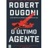 O Último Agente de Robert Dugoni