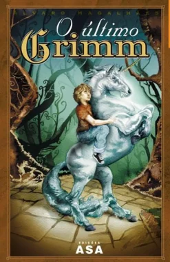 O Último Grimm de Álvaro Magalhães