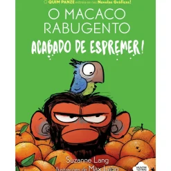 O Macaco Rabugento 1: Acabado de Espremer! de Suzanne Lang