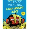 O Macaco Rabugento 2: Quem Atirou Isto? de Suzanne Lang