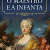 O Maestro e a Infanta de Alberto Riva