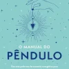 O Manual do Pêndulo de Sig Lonegren