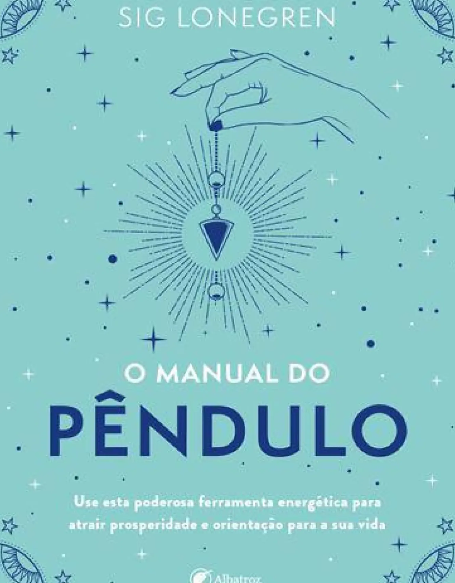 O Manual do Pêndulo de Sig Lonegren