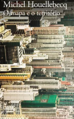 O Mapa e o Território de Michel Houellebecq