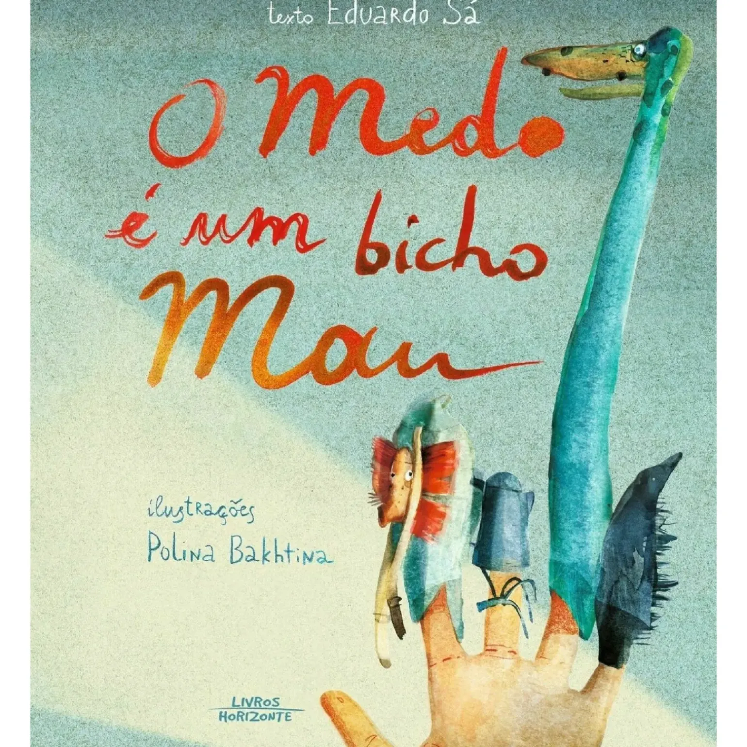 O Medo é um Bicho Mau de Eduardo Sá
