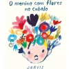 O Menino com Flores no Cabelo de Jarvis