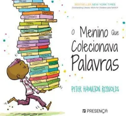 O Menino que Colecionava Palavras de Peter Hamilton Reynolds