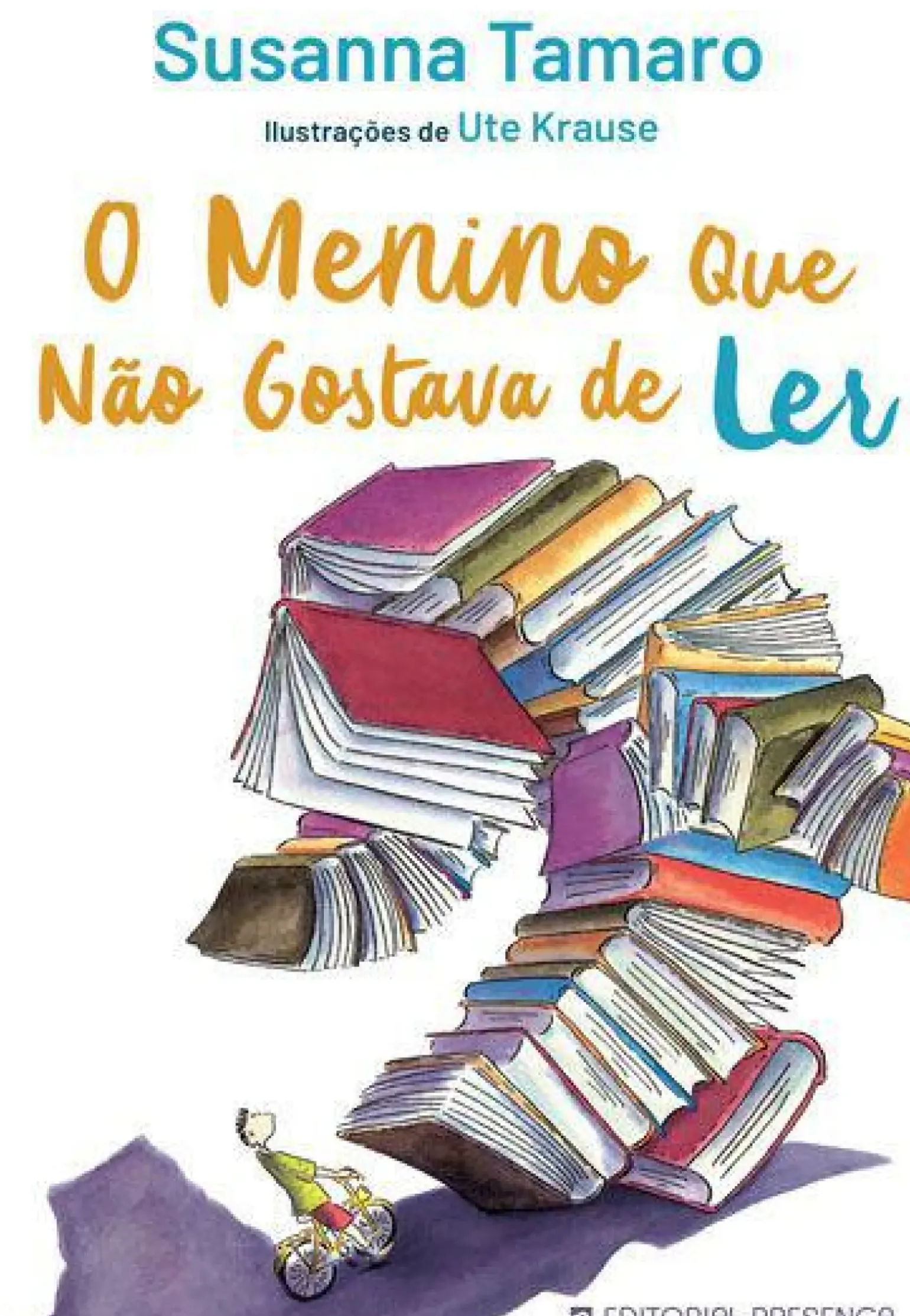 O Menino que Não Gostava de Ler de Susanna Tamaro
