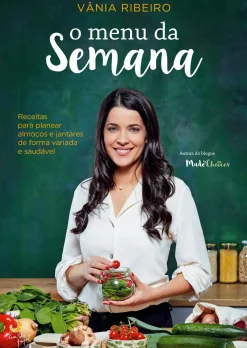 O Menu da Semana de Vânia Ribeiro