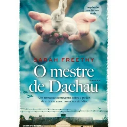 O Mestre de Dachau de Sarah Freethy