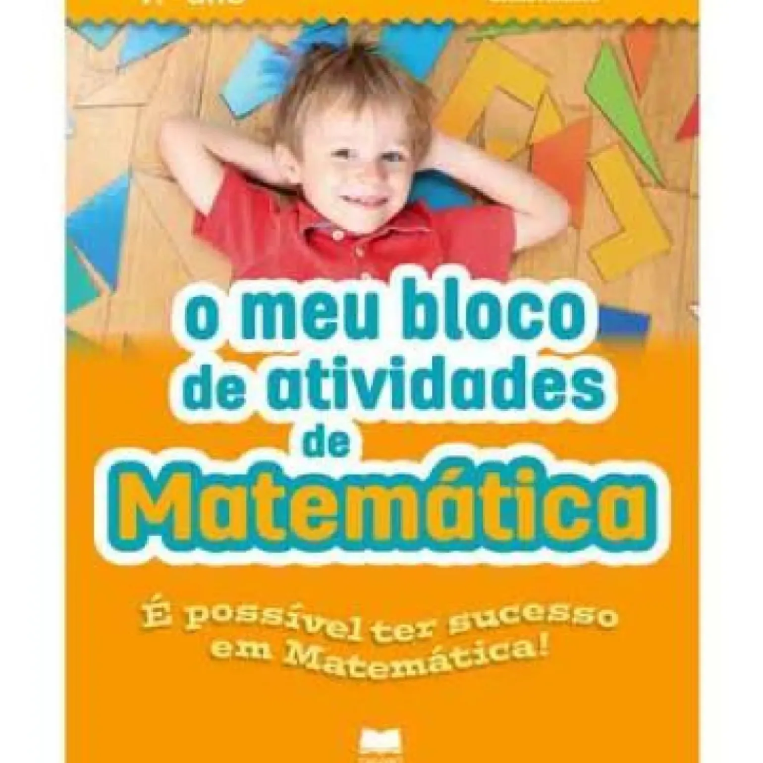 O Meu Bloco de Atividades de Matemática 1.º Ano de Cecília Monteiro