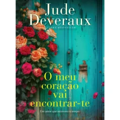 O Meu Coração Há-De Encontrar-Te de Jude Deveraux