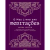 O Meu Livro das Meditações de Meera Lester - Exercícios para Alcançar a Paz e Acabar com o Stress e a Ansiedade