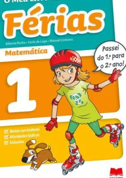 O Meu Livro de Férias Matemática - 1º e 2º Ano de Alberta Rocha, Manuel Linhares e Carla do Lago