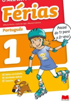 O Meu Livro de Férias Português - 1.º Ano para 2.º Ano de Alberta Rocha, Manuel Linhares e Carla do Lago
