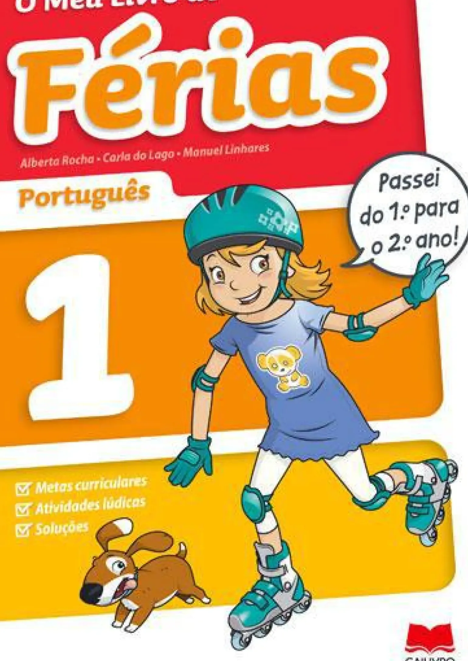 O Meu Livro de Férias Português - 1.º Ano para 2.º Ano de Alberta Rocha, Manuel Linhares e Carla do Lago