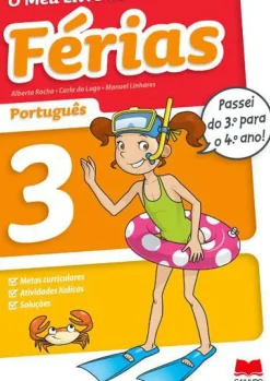 O Meu Livro de Férias Português - 3.º Ano para 4.º Ano de Alberta Rocha, Manuel Linhares e Carla do Lago