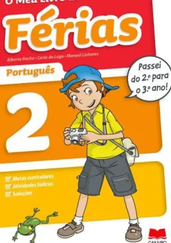 O Meu Livro de Férias Português - 2.º Ano para 3.º Ano de Alberta Rocha, Manuel Linhares e Carla do Lago