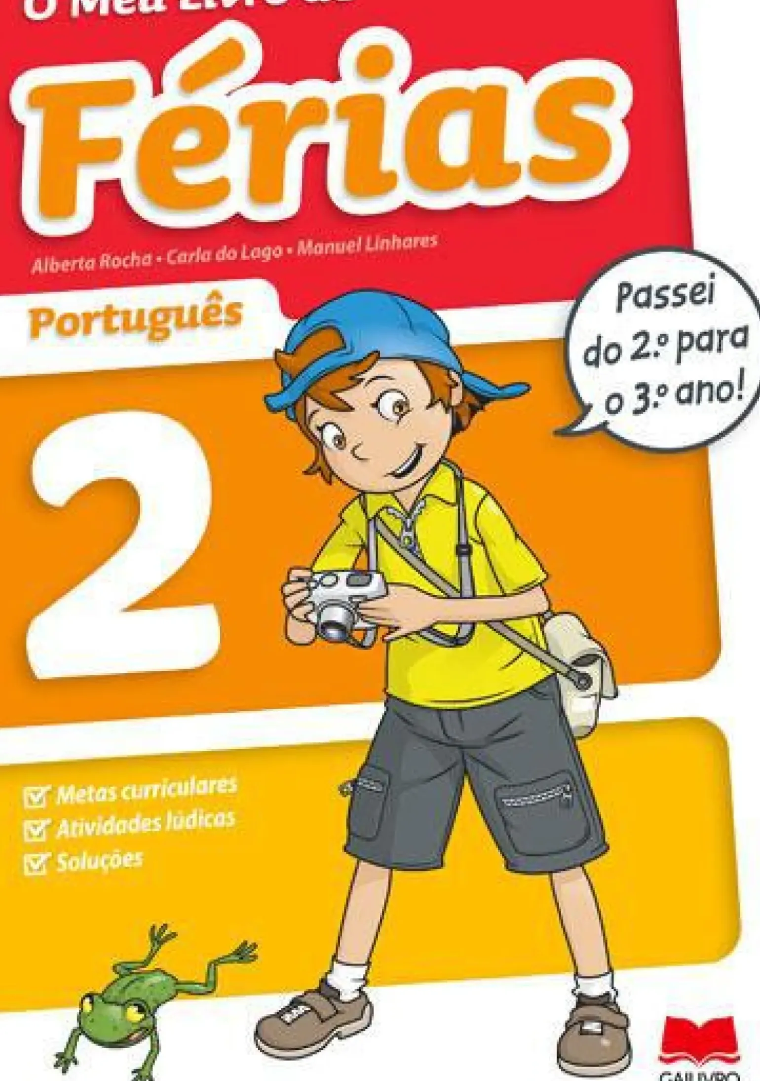 O Meu Livro de Férias Português - 2.º Ano para 3.º Ano de Alberta Rocha, Manuel Linhares e Carla do Lago