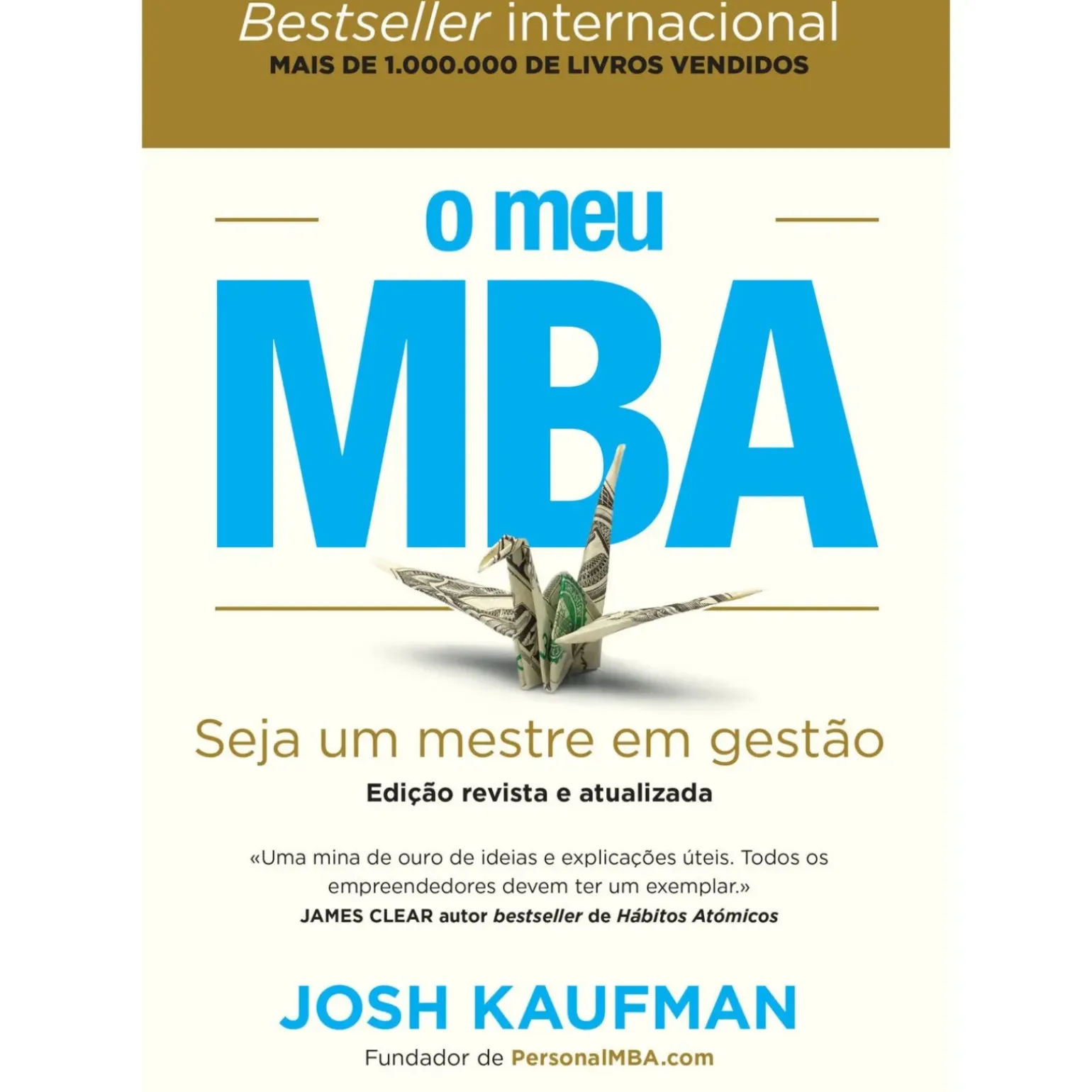 O Meu MBA - Edição Revista e Atualizada de Josh Kaufman