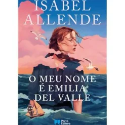 O Meu Nome é Emilia Del Valle de Isabel Allende