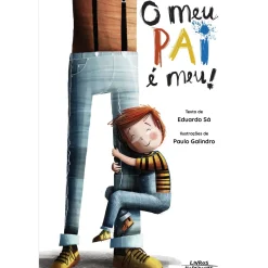 O Meu PAI é Meu! de Eduardo Sá